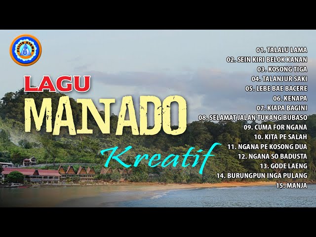 LAGU  MANADO KREATIF || FULL ALBUM LAGU MANADO (Official Music Video) class=