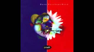 Dave Matthews Band - Crash Into Me chords