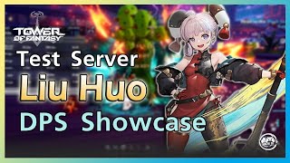 Liu Huo compare old team, Damage test in test server | Tower of Fantasy Global