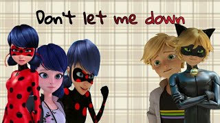 Dont Let Me Down Version Miraculous Kawai G