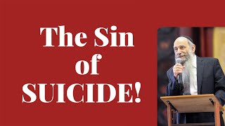 Why is it a sin to commit suicide? | Ask the Rabbi Live with Rabbi Chaim Mintz