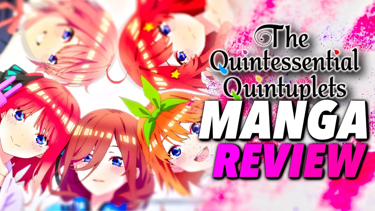 The Quintessential Quintuplets - Manga Review - YouTube
