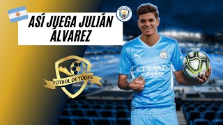 ASÍ JUEGA JULIÁN ÁLVAREZ, NUEVO FICHAJE DEL MANCHESTER CITY | EL FÚTBOL DE TODXS