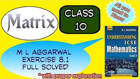 MATRIX Class 10 M L AGGARWAL Exercise 8.1 All Problem Solved ( Chapter 8 )◆ JBR ONLINE CLASSES