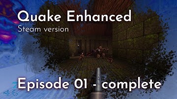 Quake Enhanced - Episode 01 - ultrawide 2560x1080p@60fps (PC Steam)