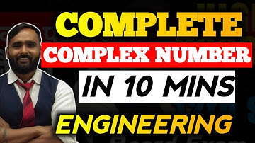 COMPLETE COMPLEX NUMBER IN 10 MINS|QUICK REVISION|ENGINEERING