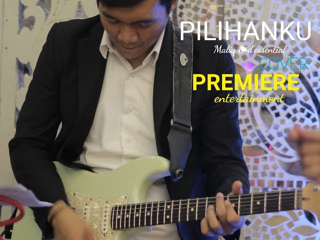 Maliq & D'Essential - Pilihanku Cover Premiere Entertainment class=