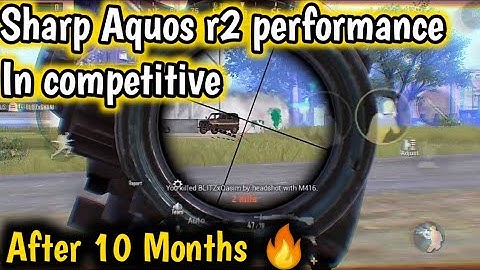 Sharp Aquos r2 Lag in Competitive | After 10 Months | Competitive Montage | Alliyan  Gaming