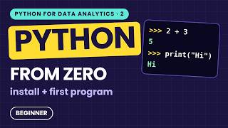 Information Getting Started with Python | Install, Interactive vs Script Mode, IDEs | Python for Data Analytics Update