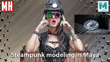 STEAMPUNK 3D Modeling in Maya