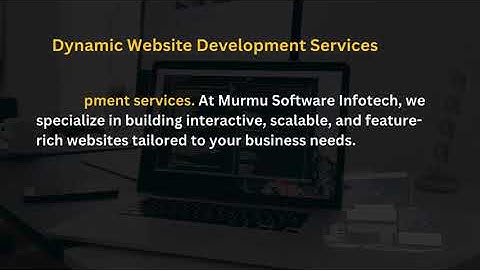 Dynamic Website Development Services, Murmu Software Infotech