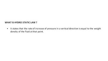 What is HYDRO STATIC LAW in Fluid Mechanics