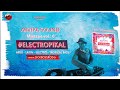 Electropikal   arvipasound  mixtape vol 6   afro  latin  electro  tropikal bass   2019  yep