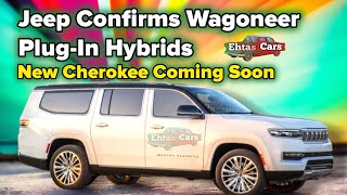 Jeep Confirms Wagoneer Plug-In Hybrids, New Cherokee Coming Soon | EhtasCars #jeep #carreview