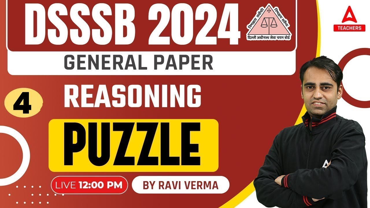 DSSSB Vacancy 2024 | DSSSB Reasoning Classes | Puzzle Tricks #4 By Ravi Sir