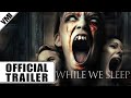 While We Sleep (2021) - Trailer | VMI Worldwide