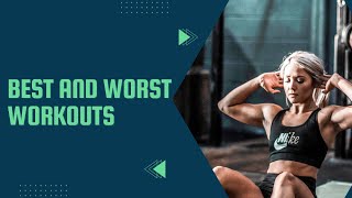 Best and Worst Workouts for Your Health According to Science!
