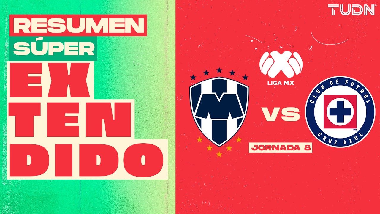 RESUMEN SÚPER EXTENDIDO - Monterrey 0-2 Cruz Azul | Liga MX - Jornada 8 Clausura 2026 | TUDN