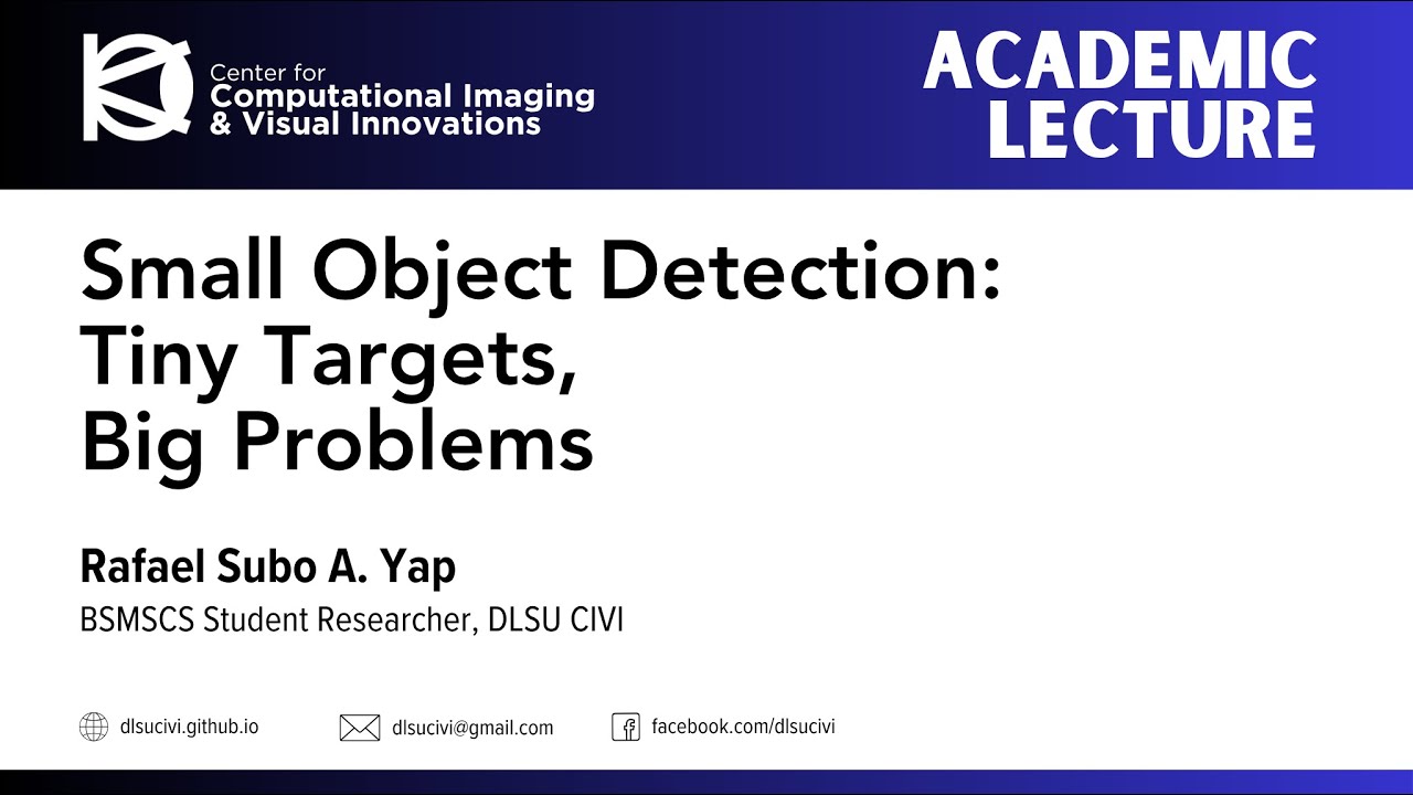 [CIVI Academic Lecture] Small Object Detection: Tiny Targets, Big ...