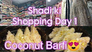 SHAADI Ki SHOPPING Day 1?|Nariyal Paak(Coconut Barfi) KOKANI Recipe ?|@Rumis_world viral vlog