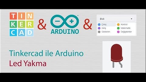 Tinkercad ile Arduino - Led Yakma