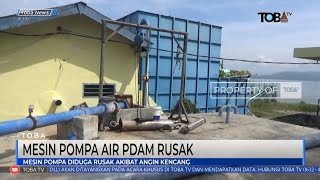 MESIN POMPA AIR PDAM RUSAK | TOBA