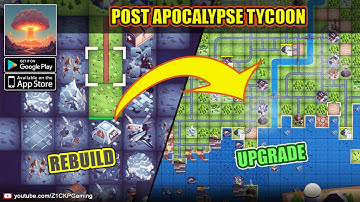 I BUILT A WHOLE NEW WORLD!!! Post Apo Tycoon - Idle Builder Gameplay android / iOS - Z1CKP Gaming