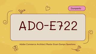 AD0-E722 Adobe Commerce Architect Master Exam Dumps Questions