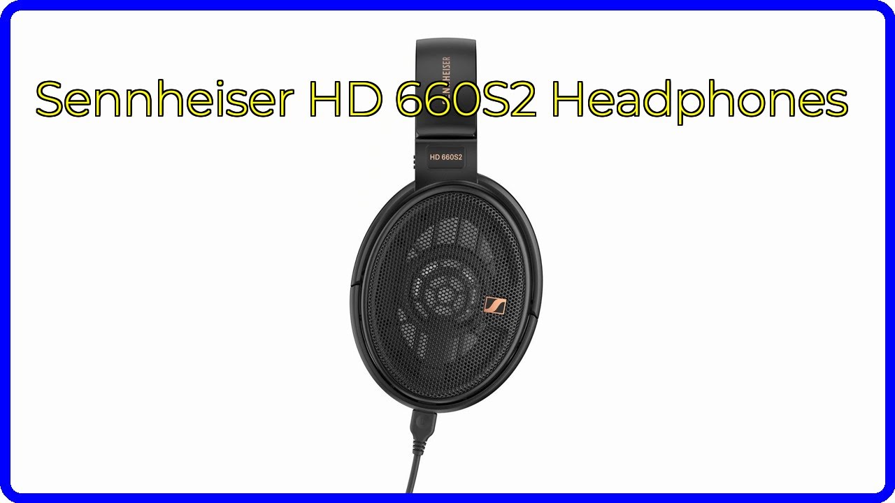 REVIEW (2026): Sennheiser HD 660S2 Headphones. ESSENTIAL details