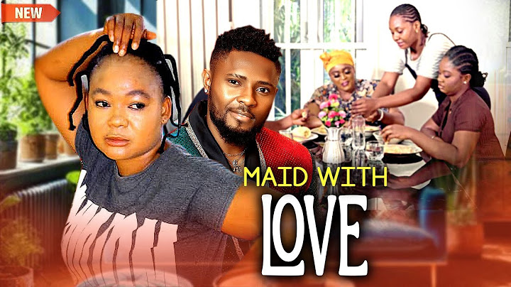 Maid With Love (NEW RELEASED)- RACHAEL OKNKWO & MAURICE SAM 2025 Latest Nollywood Movie