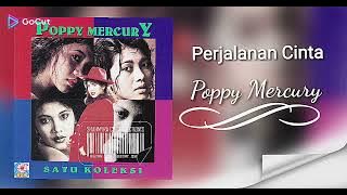 perjalanan cinta ## Poppy Mercury ##