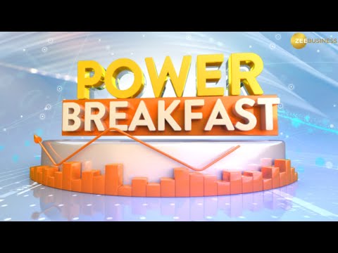 Good Morning! Start your day with Zee Business Power Breakfast Good Morning! Start your day with Zee Business Power Breakfast