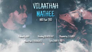 Vilaathah Mathee | Abo feat. Tro |  LYRICS VIDEO