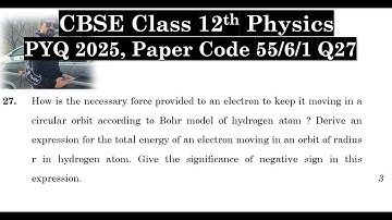 Class 12th Physics | Answer Key 2025 | CBSE Board | PYQ 2025 | Paper Code 55-6-1 | Set 1 | Q27