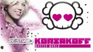 Re-Style & Korsakoff  - Wasted World (PREVIEW)