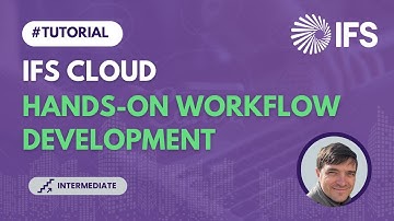 Hands-on Workflow Development in IFS Cloud