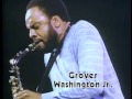 Capture de la vidéo グローヴァー・ワシントンJr. - In Concert 1981 Grover Washington Jr.