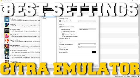 BEST SETTINGS FOR CITRA EMULATOR!