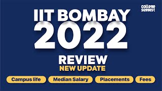 IIT Bombay 2022 | placements | salary | campus | faculty | Fee Structure