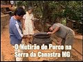 O Mutirão do Porco na Serra da Canastra Delfinópolis MG