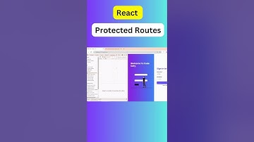 Protected Routes in React