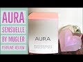 Aura Sensuelle by Mugler Perfume Review