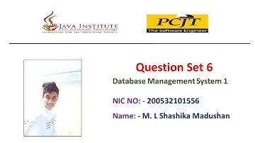 Database Management System 1 | Question Set 6 | 1st Year | Java Institute | M.L Shashika Madushan.