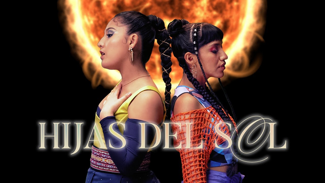 Milena Warthon x Eva Ayllón x Renata Flores HIJAS DEL SOL (Video
