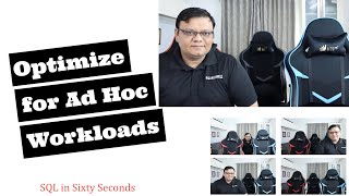 Optimize for Ad Hoc Workloads - SQL in Sixty Seconds 173