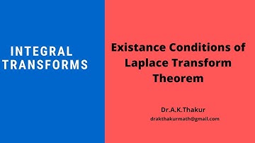Conditions for Existence of Laplace Transform | Dr.A.K.Thakur Sir