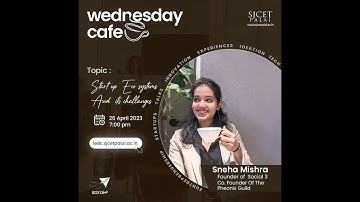 Ms.Sneha Mishra | Wednesday Café 26-04-2023