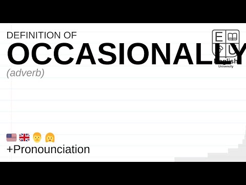 OCCASIONALLY meaning, definition & pronunciation | What is OCCASIONALLY? | How to say OCCASIONALLY