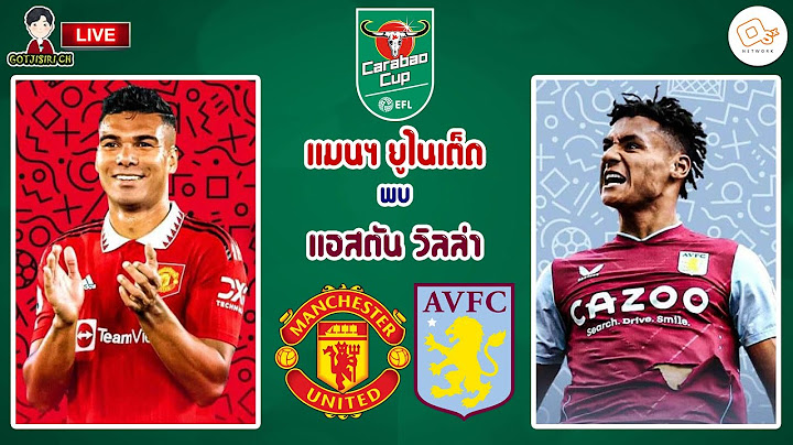 🔴LIVE เชียร์สด : แมนเชสเตอร์ ยูไนเต็ด พบ แอสตัน วิลล่า | ผีแดงดวลสิงห์ผงาด คาราบาวคัพ รอบ 3