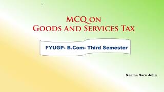 GST -MCQ  Part1-FYUGP-B.Com